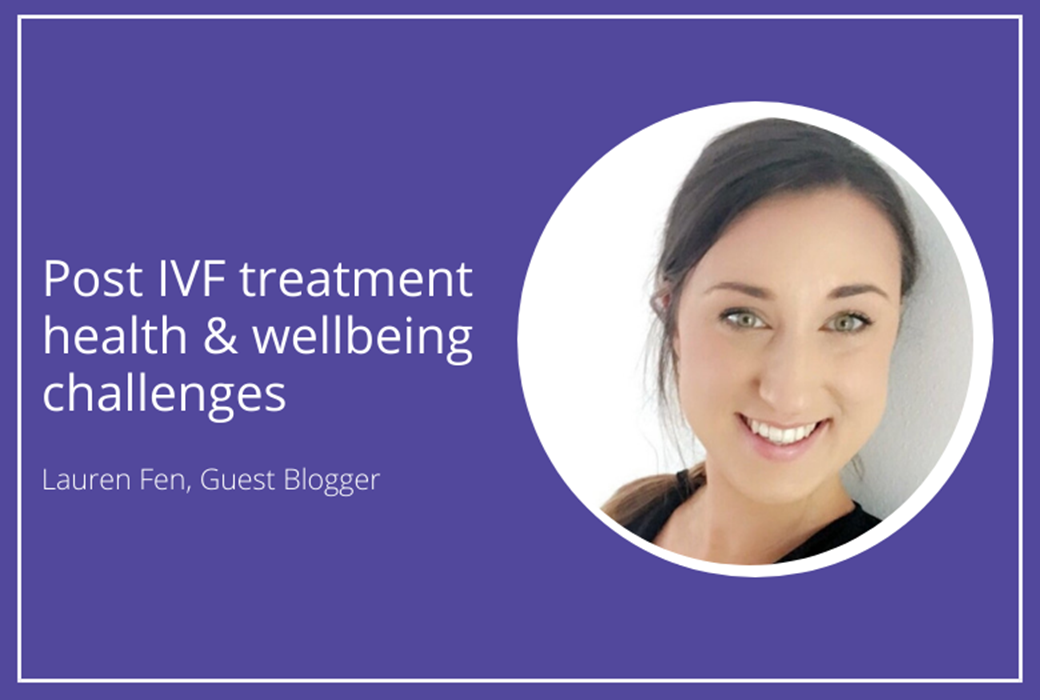 Post IVF treatment health & wellbeing challenges