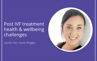 Post IVF treatment: health & wellbeing challenges